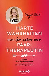 E-Book (epub) Harte Wahrheiten aus dem Leben einer Paartherapeutin von Birgit Fehst