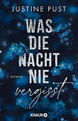 E-Book (epub) Was die Nacht nie vergisst von Justine Pust