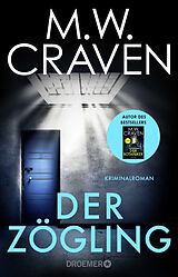 Kartonierter Einband Der Zögling von M. W. Craven