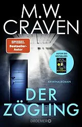 Kartonierter Einband Der Zögling von M. W. Craven