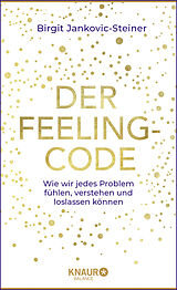 Fester Einband Der Feeling-Code von Birgit Jankovic-Steiner