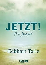 Fester Einband Jetzt! von Eckhart Tolle