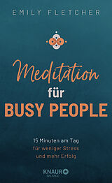Fester Einband Meditation für Busy People von Emily Fletcher