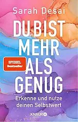 Kartonierter Einband (Kt) Du bist mehr als genug von Sarah Desai