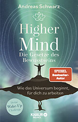 Kartonierter Einband Higher Mind. Die Gesetze des Bewusstseins von Andreas Schwarz