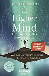 Kartonierter Einband Higher Mind. Die Gesetze des Bewusstseins von Andreas Schwarz