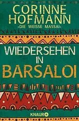 Kartonierter Einband Wiedersehen in Barsaloi von Corinne Hofmann