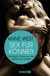 Kartonierter Einband Sex für Könner von Anne West