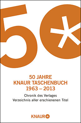 Kartonierter Einband 50 Jahre Knaur Taschenbuch 1963  2013 von Günther Fetzer
