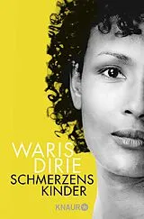 Kartonierter Einband Schmerzenskinder von Waris Dirie