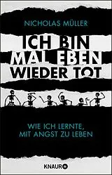 Kartonierter Einband Ich bin mal eben wieder tot von Nicholas Müller