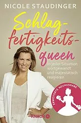 Kartonierter Einband Schlagfertigkeitsqueen von Nicole Staudinger