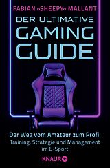 Kartonierter Einband Der ultimative Gaming-Guide von Fabian »Sheepy« Mallant
