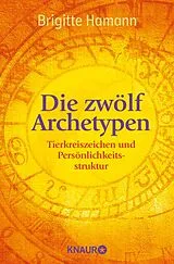 Kartonierter Einband Die zwölf Archetypen von Brigitte Hamann
