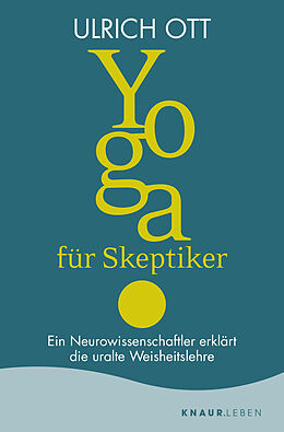 Kartonierter Einband Yoga für Skeptiker von Ulrich Ott