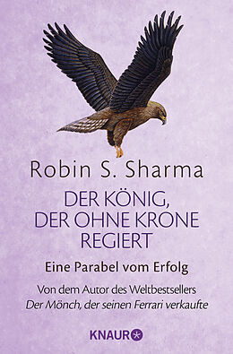 Kartonierter Einband Der König, der ohne Krone regiert von Robin Sharma