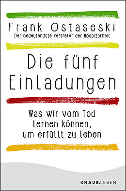 Kartonierter Einband Die fünf Einladungen von Frank Ostaseski