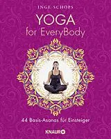 Kartonierter Einband Yoga for EveryBody von Inge Schöps