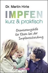 Kartonierter Einband Impfen kurz & praktisch von Martin Hirte