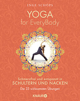 Kartonierter Einband Yoga for EveryBody - schmerzfrei und entspannt in Schultern und Nacken von Inge Schöps