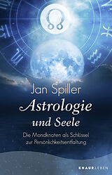 Kartonierter Einband Astrologie und Seele von Jan Spiller