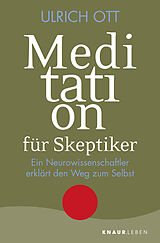 Kartonierter Einband Meditation für Skeptiker von Ulrich Ott