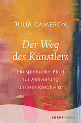 Kartonierter Einband Der Weg des Künstlers von Julia Cameron