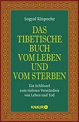 Kartonierter Einband Das tibetische Buch vom Leben und vom Sterben von Sogyal Rinpoche