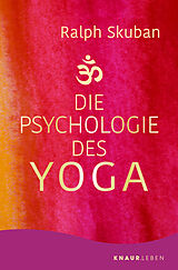 Kartonierter Einband Die Psychologie des Yoga von Ralph Skuban