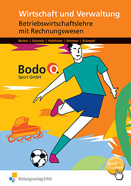 Kartonierter Einband Wirtschaft und Verwaltung Bodo O. Sport GmbH von Ingo Wollmann, Cosima Becker, Anja Eckstein