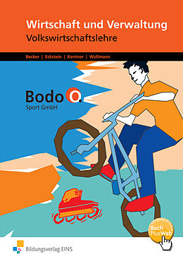 Kartonierter Einband Wirtschaft und Verwaltung Bodo O. Sport GmbH von Cosima Becker, Anja Eckstein, Kerstin Kenter
