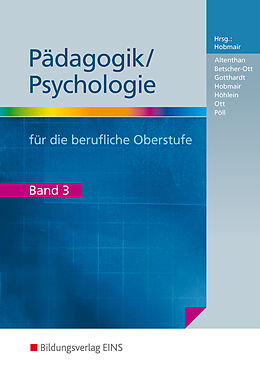 Couverture cartonnée Pädagogik/Psychologie für die Berufliche Oberschule - Ausgabe Bayern de Wilfried Gotthardt, Hermann Hobmair, Wilhelm Ott