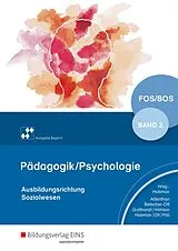 Kartonierter Einband Pädagogik/Psychologie für die Berufliche Oberschule - Ausgabe Bayern von Reiner Höhlein, Rosmaria Pöll, Hermann Hobmair