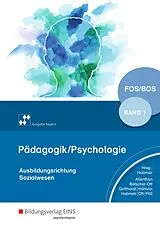 Kartonierter Einband Pädagogik/Psychologie für die Berufliche Oberschule - Ausgabe Bayern von Reiner Höhlein, Rosmaria Pöll, Hermann Hobmair