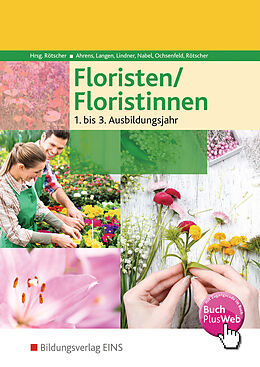 Kartonierter Einband Floristen / Floristinnen von Jan Ahrens, Birgit Langen, Anna Lindner