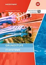 Kartonierter Einband (Kt) Grundstufe IT-Systeme von Udo Schaefer, Werner Frisch, Klaus Hegemann