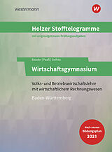 Kartonierter Einband Holzer Stofftelegramme Baden-Württemberg  Wirtschaftsgymnasium von Christian Seifritz, Thomas Paaß, Markus Bauder