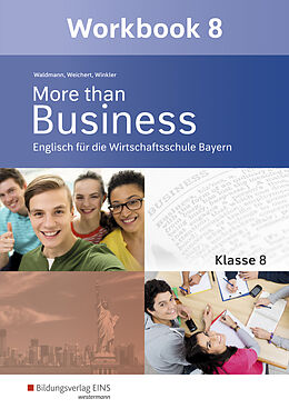 Kartonierter Einband More than Business - Englisch an der Wirtschaftsschule in Bayern von Udo Winkler, Günther Weichert, Ursula Waldmann