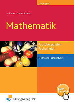 Kartonierter Einband Mathematik für Fachoberschulen und Fachschulen technische Fachrichtungen in Sachsen von Norbert Krämer, Georg Ponnath