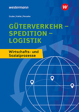 Kartonierter Einband Güterverkehr - Spedition - Logistik von Detlev Grube, Jörg Perseke, Nicoll Kahle