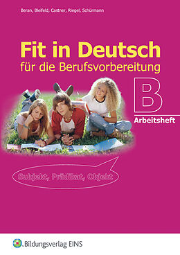 Kartonierter Einband Fit in Deutsch für die Berufsvorbereitung von Armgard Beran, Ilka Bleifeld, Sabine Castner