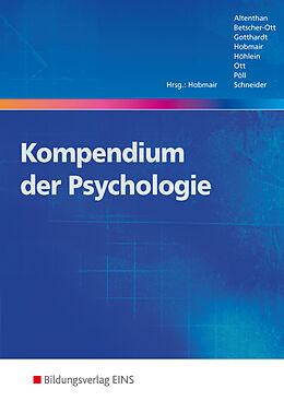 Fester Einband Kompendium der Psychologie von Sophia Altenthan, Sylvia Betscher-Ott, Wilfried Gotthardt