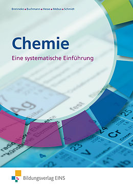 Kartonierter Einband Chemie / Chemie - Eine systematische Einführung von Birgit Brenneke, Kirsten Buchmann, Gernot Hesse
