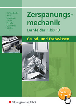 Fester Einband Zerspanungsmechanik Lernfelder 1-13 von Klaus Hengesbach, Peter Hille, Jürgen Lehberger