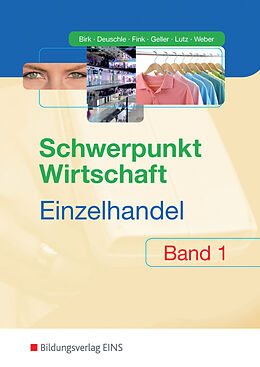 Kartonierter Einband Schwerpunkt Wirtschaft - Einzelhandel von Fritz Birk, Friedrich-Martin Deuschle, Walter Fink