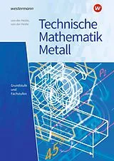 Kartonierter Einband Technische Mathematik Metall von Volker von der Heide, Nils von der Heide