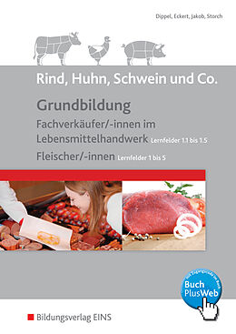 Kartonierter Einband Rind, Huhn, Schwein und Co. von Uwe Dippel, Christine Eckert, Herrmann Jakob