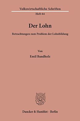Kartonierter Einband Der Lohn. von Emil Bandholz