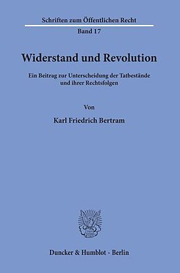 Kartonierter Einband Widerstand und Revolution. von Karl Friedrich Bertram