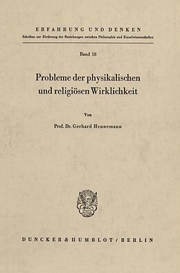 Kartonierter Einband Probleme der physikalischen und religiösen Wirklichkeit. von Gerhard Hennemann